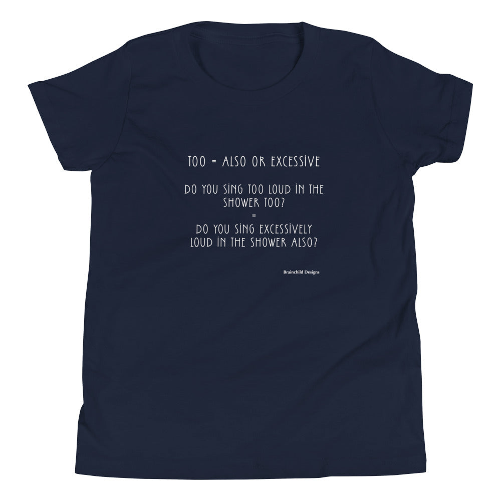 Too- Youth Short Sleeve T-Shirt - Brainchild Designs